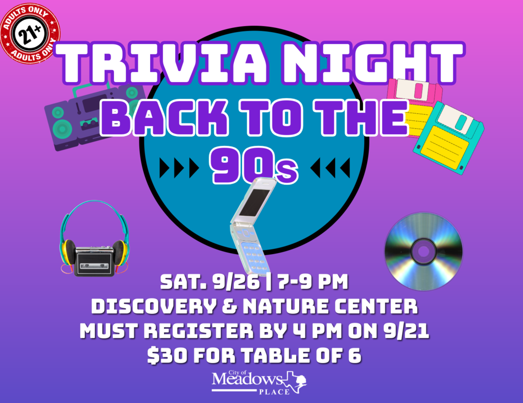 Bright promotional graphic for an adults only Back to the 90s Trivia Night on Saturday, September 26, from 7 to 9 p.m. at the Discovery & Nature Center. Registration is required by 4 p.m. September 21. Cost is $30 for a table of six. The graphic features colorful 1990s themed images including a boombox, floppy disks, portable cassette player, flip phone, and CD.