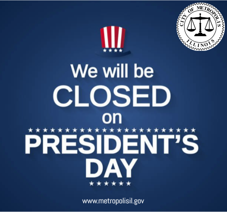 CLOSED FOR PRESIDENT'S DAY