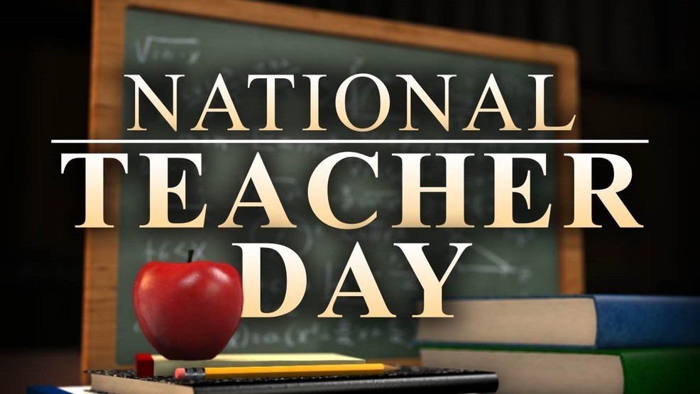 HAPPY NATIONAL TEACHER DAY!