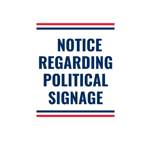 Notice Regarding Political Signage