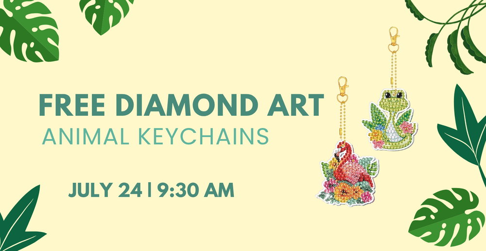 Free Diamond Art: Animal Keychains. July 24 at 9:30 AM