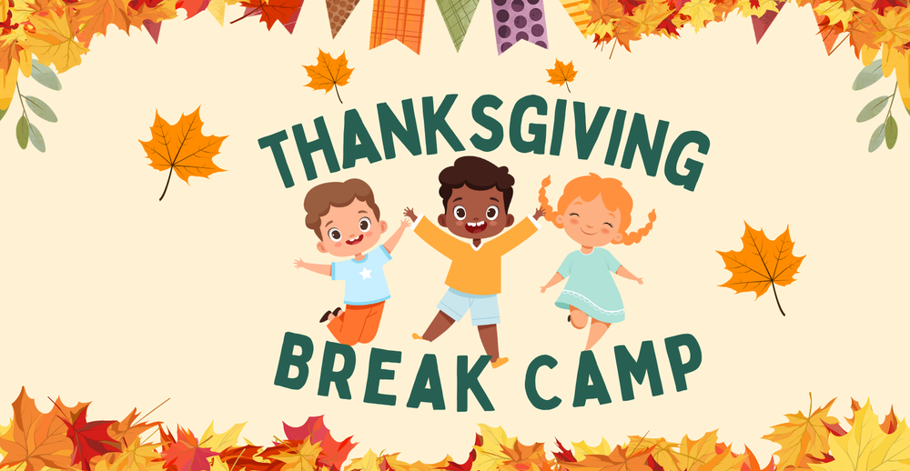 Thanksgiving Break Camp