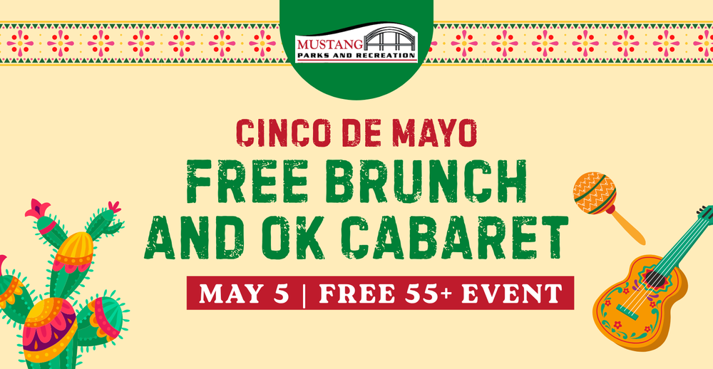 Cinco de Mayo Free Brunch and OK Cabaret. May 5. Free 55+ Event
