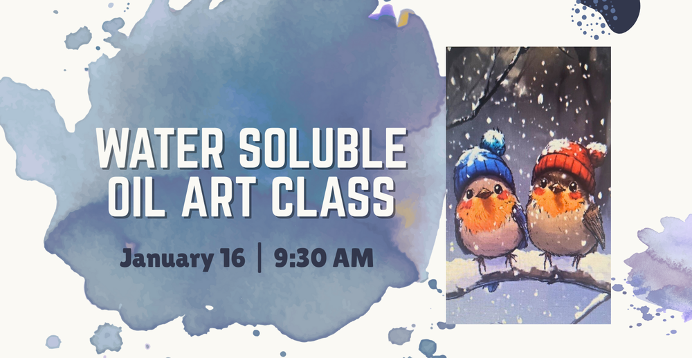 Water Soluble Oil Art Class on January 16 at 9:30 AM