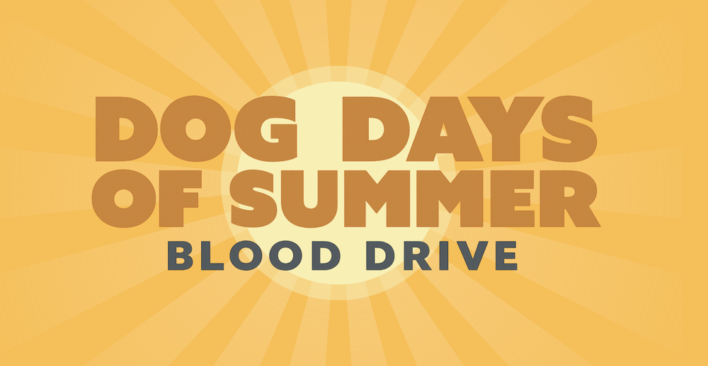 Dog Days of Summer Blood drive