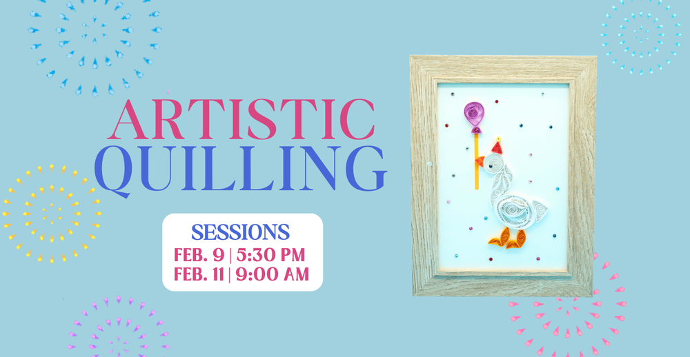 Artistic Quilling Class for a birthday goose. Sessions for February 9 at 5:30 PM and February 11 at 9:00 AM.