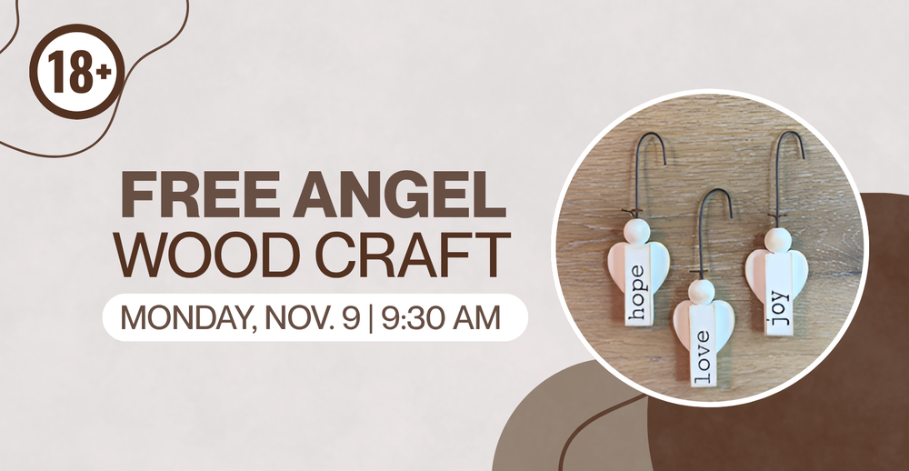 Free Angel Wood Craft on Monday November 9 at 9:30 am