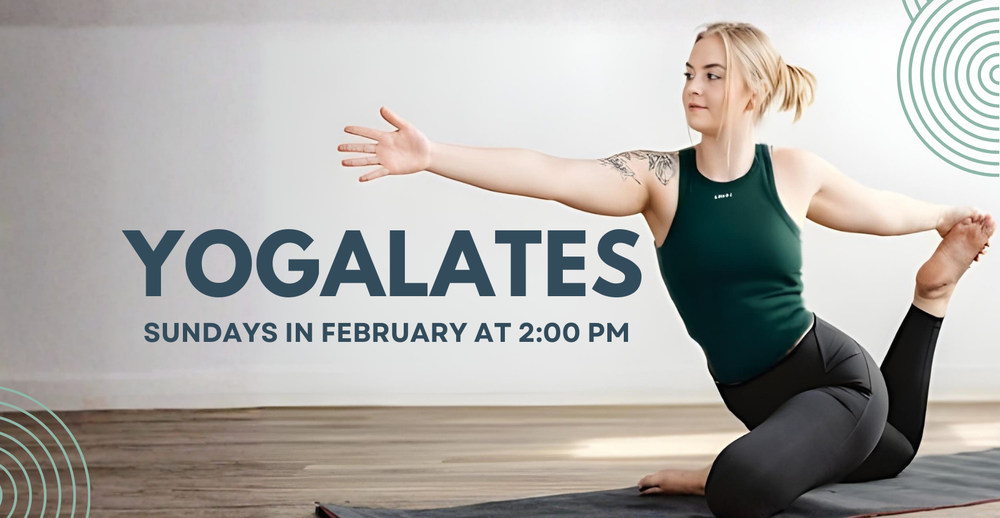 Yogalates. Fitness classes Sundays in February at 2:00 PM