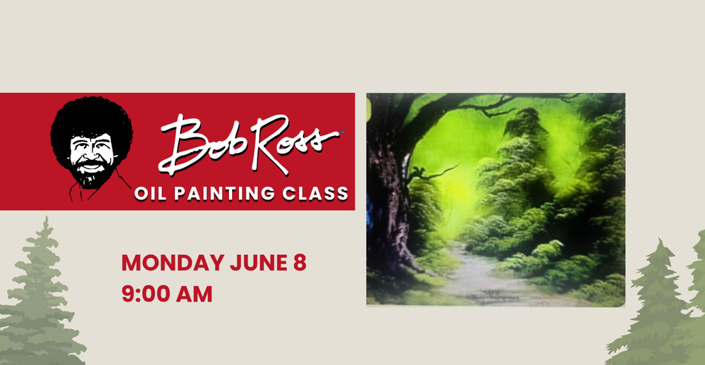 Bob Ross Oil Painting Class. Monday June 8 at 9:00 AM. Painting of a swamp