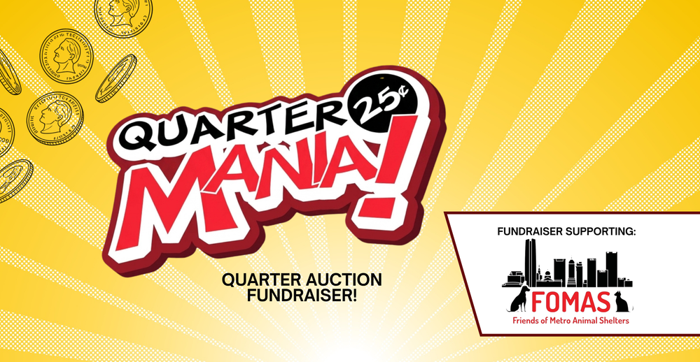 QuarterMania. Quarter Auction Fundraiser for Friends of Metro Shelters Organization