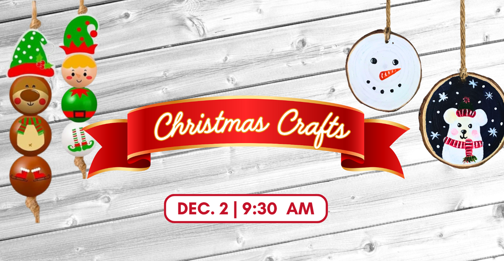 Christmas Crafts. Dec 2 at 9:30 AM
