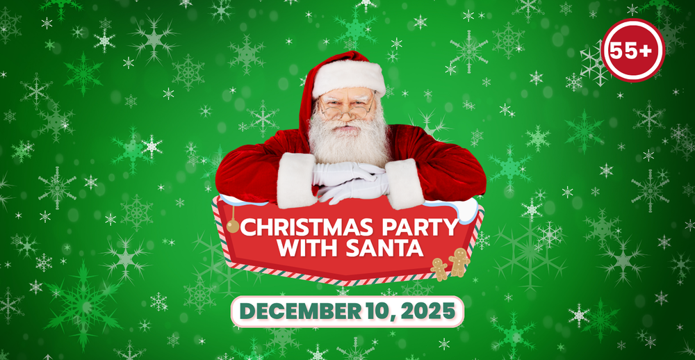 55 + Christmas Party with Santa. December 10, 2025