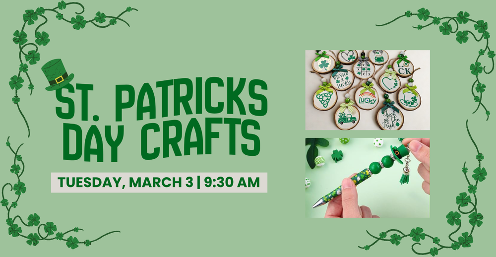 St Patricks Day Crafts. Tuesday, March 3 at 9:30 AM