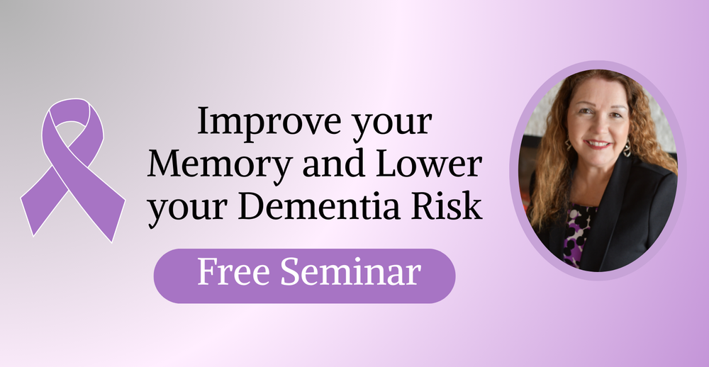 Improve your memory and lower your dementia risk free seminar.