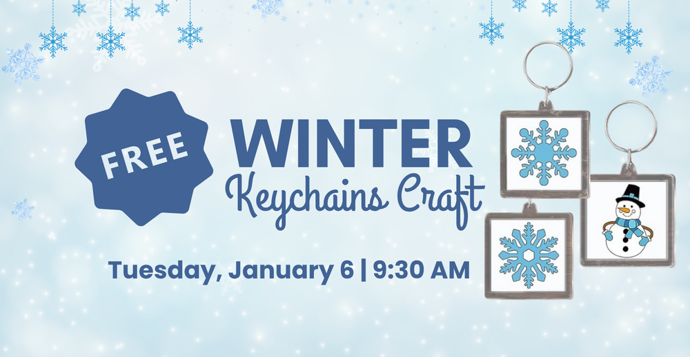 Free Winter Keychains Craft on Tuesday, January 6 at 9:30 AM