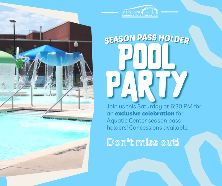 Season Pass Holder Pool Party. Join us this Saturday at 6:30 PM for an exclusive celebration for Aquatic Center season pass holders. Concessions available. Don't miss out.