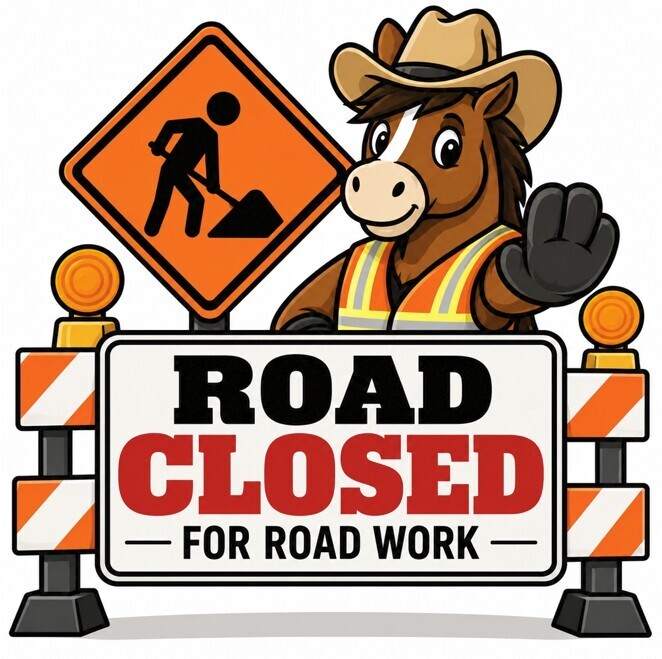 A Road Closed for Road Work graphic with a barricade, a horse, and a man digging sign
