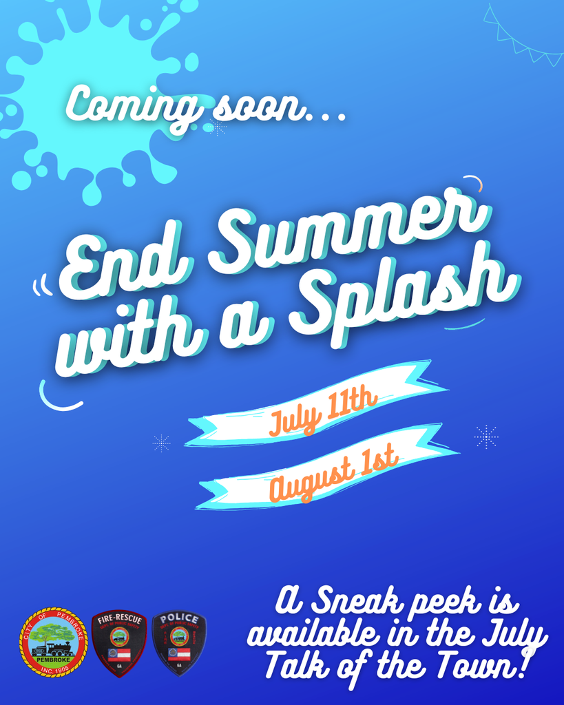 Coming Soon.. End Summer with a Splash! July 11th and August 1st, A sneak peek is available in the July Talk of the Town.