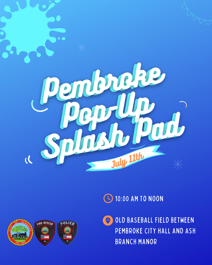 Pembroke Pop-Up Splash Pad on Saturday, June 11th from 10 am to noon at the old baseball field between Pembroke City Hall and Ashbranch Manor. 