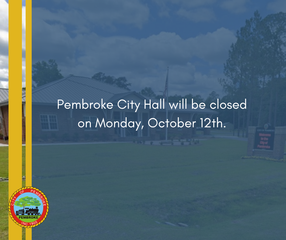 Pembroke City Hall will be closed on Monday, October 12th.