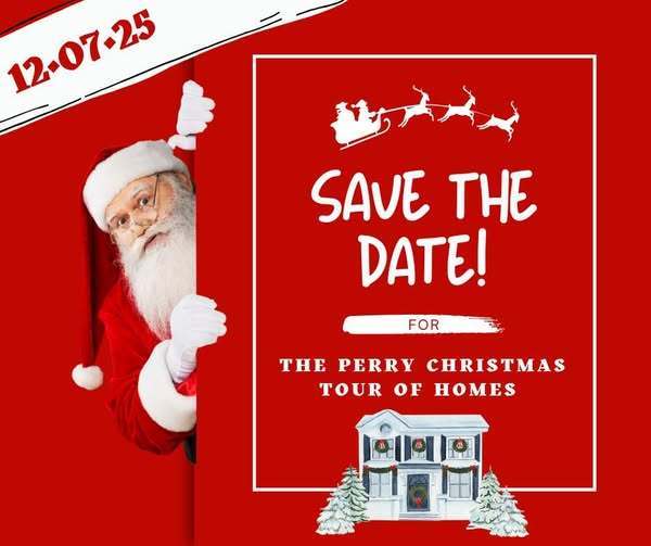 Save the Date  - The Perry Christmas Tour of homes - 12/07/2025