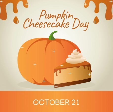 National pumpkin cheesecake day October 21
