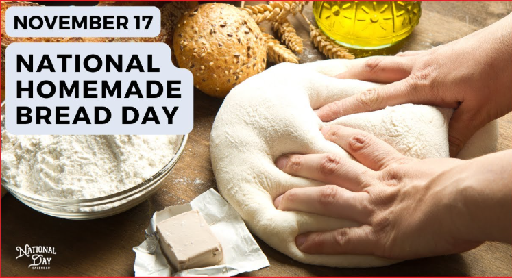 November 17th national homemade bread day
