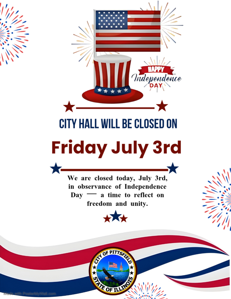 City hall will be closed on Friday July 3rd. We are Closed today July 3rd in observance of Independence Day a time to reflect on freedom and unity