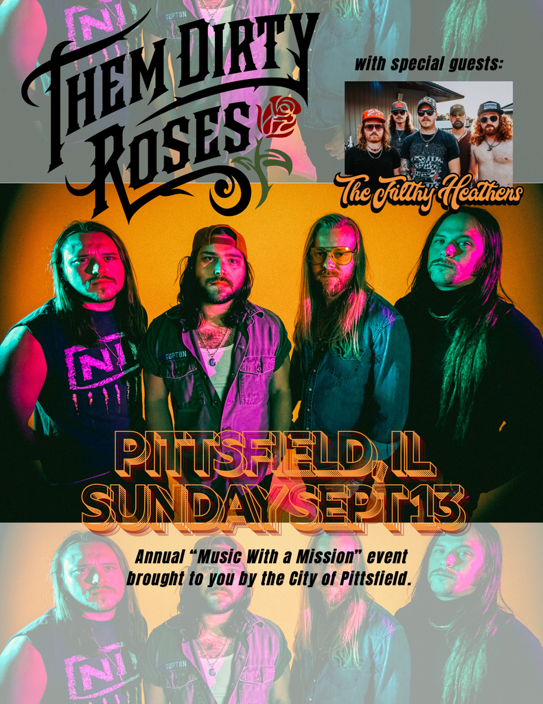 them dirty roses and the filthy heathens playing sunday september 13th in pittsifeld il