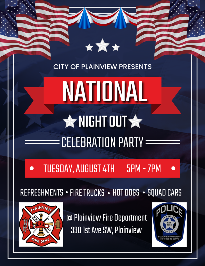 National Night Out August 4, 2026, from 5:00 p.m. - 7:00 p.m. at the Plainview Fire Hall located at 330 1st Ave SW