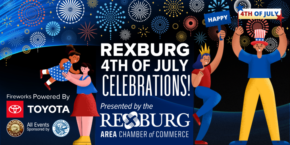 black background with graphics of people in Americana/USA clothes and fireworks with text "Rexburg 4th of July Celebrations presented by the Chamber of Commerce" "Fireworks powered by Toyota" with Toyota, Rexburg, and Madison logos."