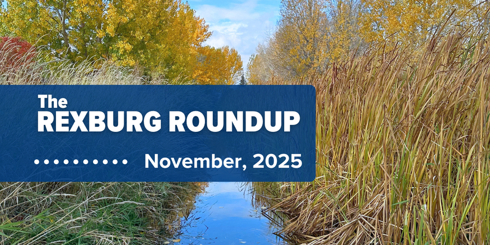 Rexburg Roundup: Nov. 2025 with background image of  reeds & fall colors around a creek