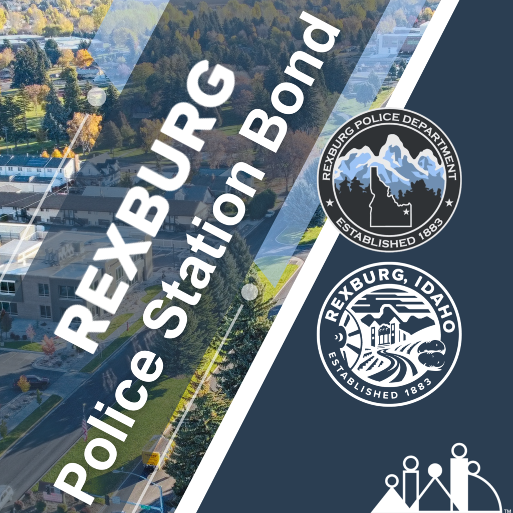 aerial photo of Rexburg from Main St and 2nd E up to the hospital behind a transparent textbox that reads "Rexburg Police Station Bond" with seals for the RPD & the City of Rexburg plus solid blue triangle background elements. 