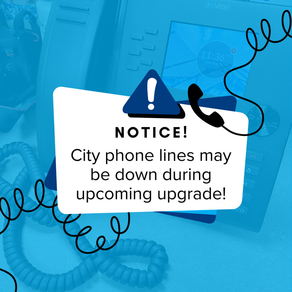 background photo of a desk phone with a cyan overlay and info text box "NOTICE! City phone lines may be down during upcoming upgrate!" with graphic of phone and cord swirled around the page