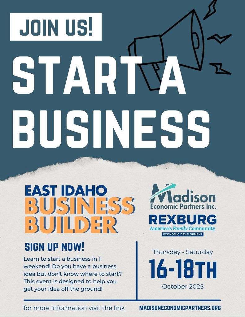 Poster for East Idaho Business Builder where you learn to start your business over the weekend. 