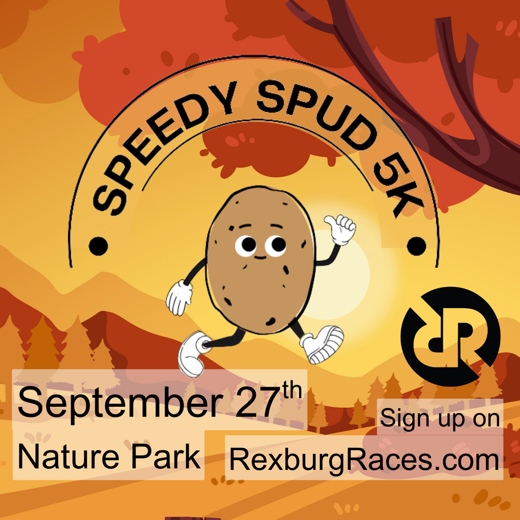 autumn trail background with Speedy Spud 5k and a running potato and text "sept. 27th, Nature Park - sign up on RexburgRaces.com