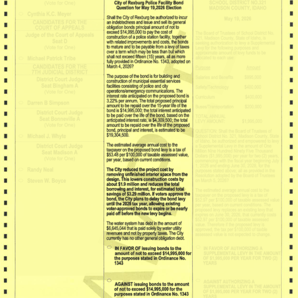 Yellow screenshot of full ballot measure language for the Rexburg Police Station bond with yellow semi-transparent boxes over the other polling options on the page for focus on the police station ballot measure. full sample ballot can be viewed here: chrome-extension://efaidnbmnnnibpcajpcglclefindmkaj/https://cms2.revize.com/revize/madisoncounty/Document%20center/Departments/Elections/2026/Sample%20Ballots%20for%20%20Co%20Website.pdf?t=202604211625120&t=202604211625120