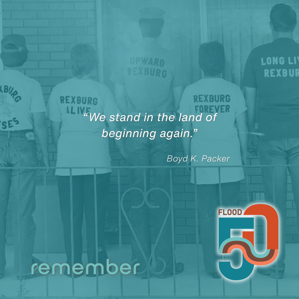 “We stand in the land of beginning again.” — Boyd K. Packer, 1976 Flood 50 is an opportunity to remember the lives forever changed by the Teton Dam Flood — and the resilience that followed. Throughout the week, our community will reflect through documentary screenings, historical exhibits, walking tours, survivor stories, and opportunities to learn more about the events of June 1976. REMEMBER events include: • Daily showings of Flood of Memories at the Romance Theatre • Historic walking tours through Rexburg, Sugar City, and BYU-Idaho • The Flood 50 Exhibit opening at Rexburg City Hall • Survivor stories and community recollections • Historical displays and commemorative resources throughout the week Help us “flood the feeds” as we remember together. Flood 50 begins next Monday, June 1. Remember | Connect | Serve