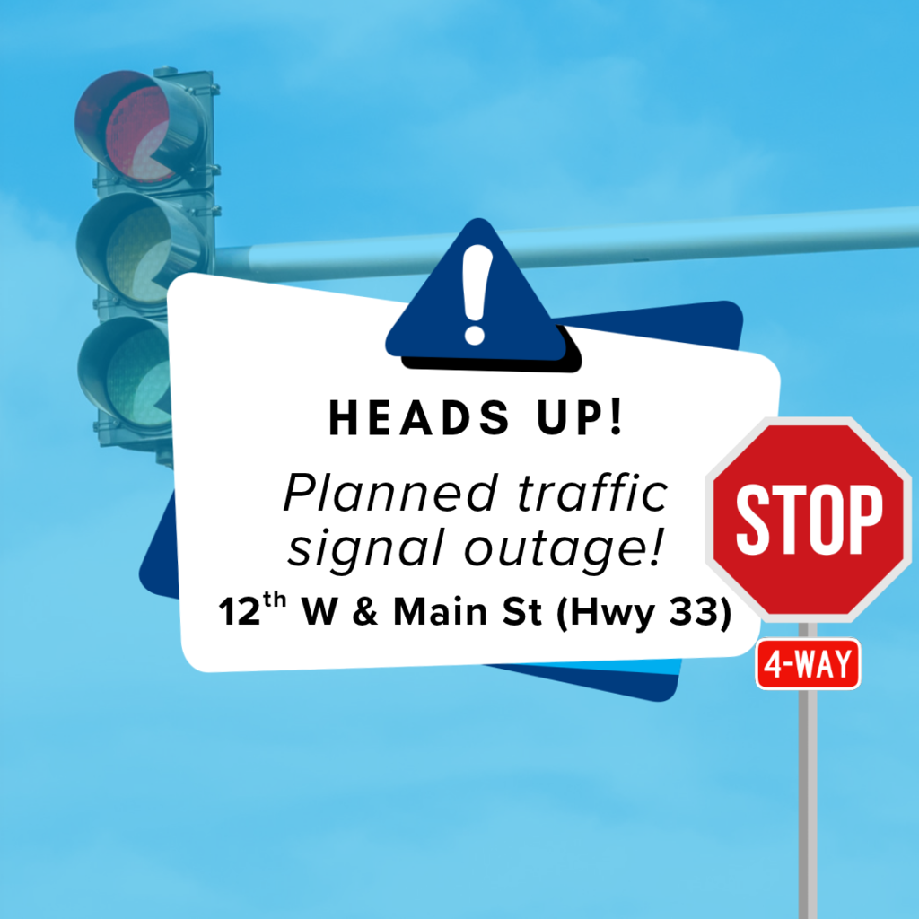 Illustration of a traffic light and stop sign with a sign reading: Heads Up! Planned traffic signal outage! 12th W & Main St (Hwy 33)