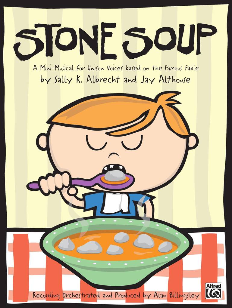 poster for Stone Soup - image of the cover of the book, a cartoon young boy sits at a table with a bowl of soup. He's holding a spoon to his mouth, with a pebble on it. 