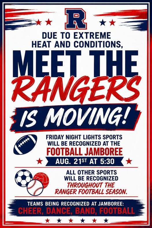 Richland Rangers โMeet the Rangersโ event announcement stating that due to extreme heat and conditions, the event is moving to the Football Jamboree on Friday, August 21, at 5:30 p.m. Friday Night Lights sports will be recognized at the jamboree, while other sports will be recognized throughout the Ranger football season. Cheer, dance, band, and football teams will be recognized at the jamboree