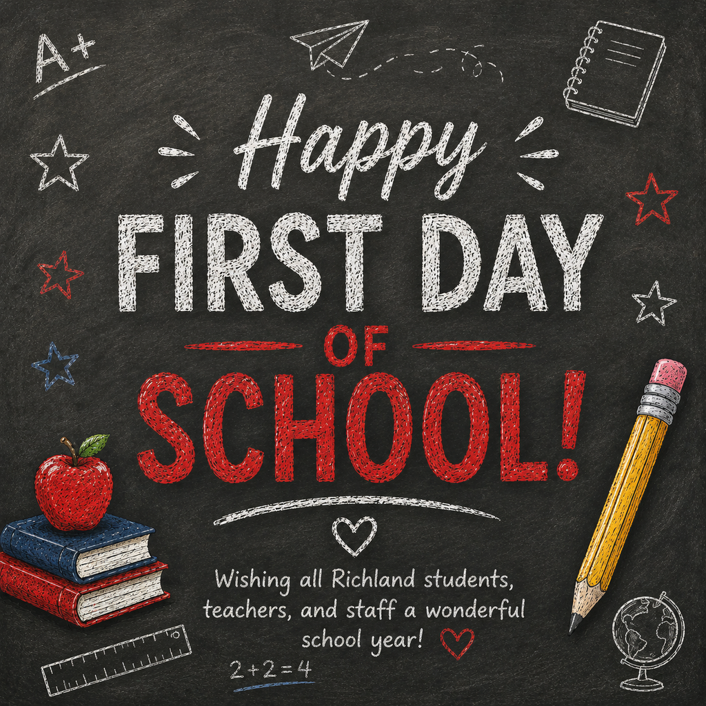 Chalkboard-style graphic celebrating the first day of school. Large white and red text reads, "Happy First Day of School!" Below, the message says, "Wishing all Richland students, teachers, and staff a wonderful school year!" The graphic features hand-drawn classroom-themed illustrations including books with a red apple, a yellow pencil, a notebook, a paper airplane, a ruler, a globe, stars, and classroom doodles. The design uses the City of Richland's red, white, and blue color scheme.