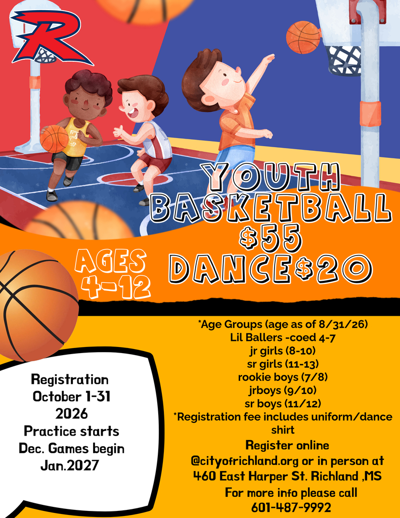Youth Basketball and Dance registration flyer for the City of Richland. Registration runs October 1β31, 2026, for ages 4β12. Basketball costs $55 and dance costs $20. Practices begin in December, and games begin in January 2027. Registration is available online at cityofrichland.org or in person at 460 East Harper Street. For more information, call 601-487-9992.