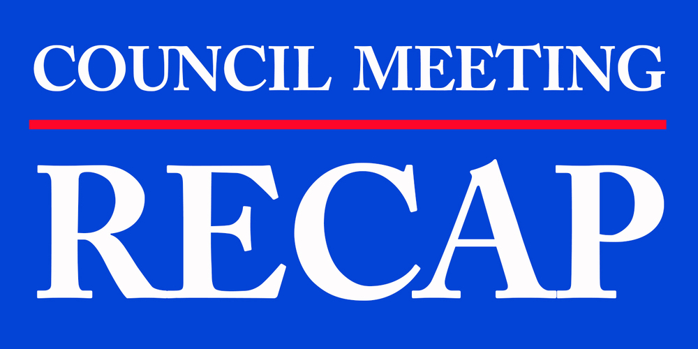 Council Meeting Recap