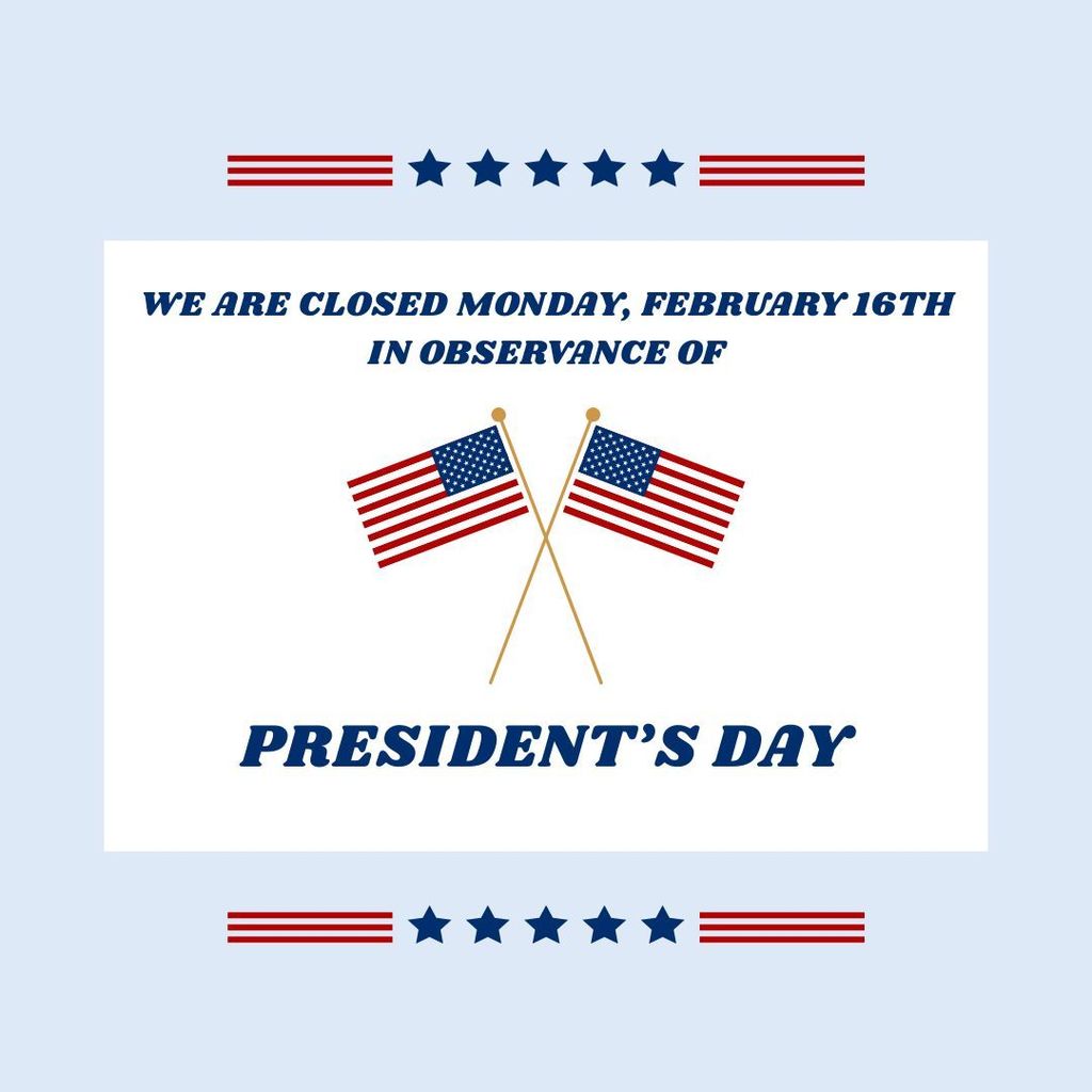 Graphic announcing a city office closure for Presidentsā Day. The design features a light blue background with red stripes and blue stars at the top and bottom. In the center, navy text reads, āWe are closed Monday, February 16th in observance of,ā above two crossed American flags. Below the flags, large navy text reads, āPresidentās Day.ā
