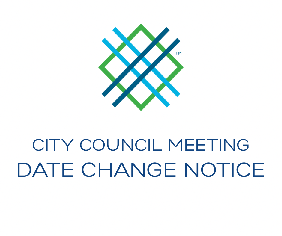 City council meeting date change notice