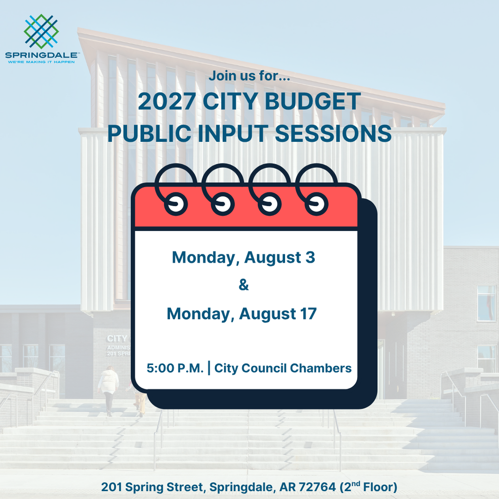 Graphic promoting the City of Springdale's 2027 City Budget Public Input Sessions. The Springdale logo appears in the top left corner over a faded background image of Springdale City Hall. Large blue text reads, "Join us for... 2027 City Budget Public Input Sessions." A large calendar graphic in the center lists the meeting dates: Monday, August 3, and Monday, August 17. At the bottom of the calendar, the time and location are displayed: "5:00 P.M. | City Council Chambers." Along the bottom of the graphic, the full address reads: "201 Spring Street, Springdale, AR 72764 (2nd Floor)." The design uses a light blue background with navy blue and coral accents.