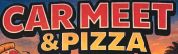 CAR MEET & PIZZA