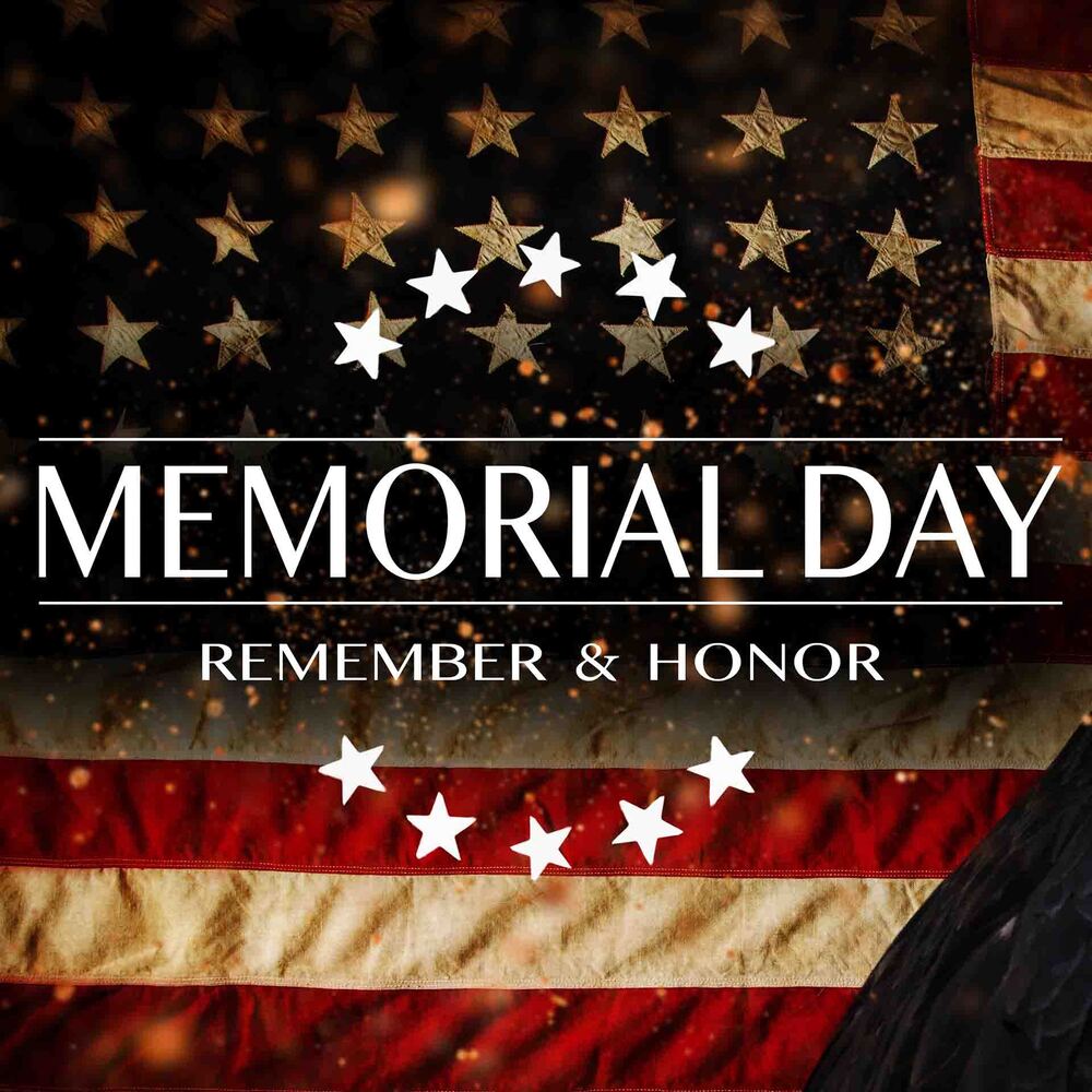 US Flag with the words "Memorial Day; Rememeber & Honor" written in front of the flag