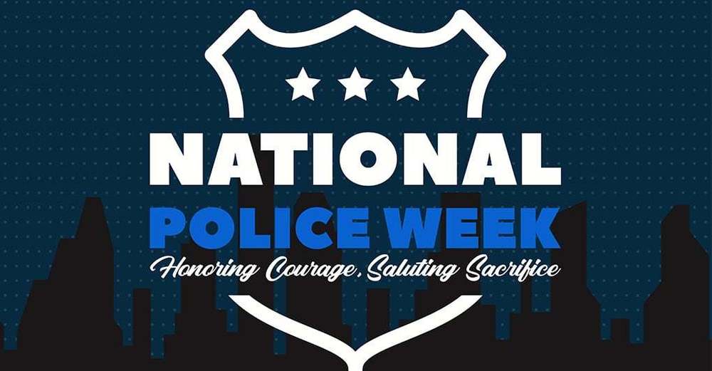 Cityscape with badge and 3 stars stating National Police Week - Honering Courage, Saluting Sacrifice